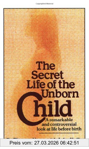 John Kelly Secret Life Of The Unborn Child