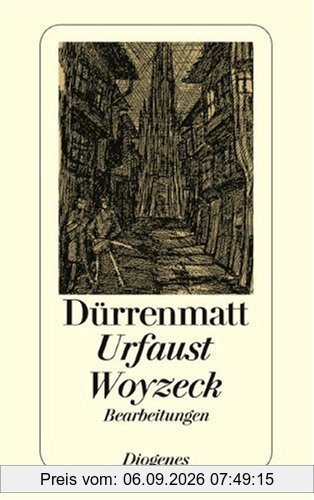 Goethes Urfaust ergänzt durch das Buch von Doktor Faustus aus dem e 1589 / Büchners Woyzeck. Zürcher Fassung. Bearbeitungen.