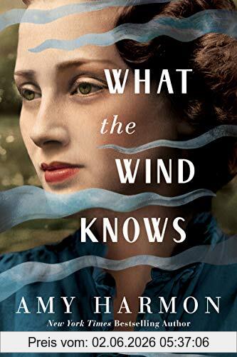 Amy Harmon What The Wind Knows