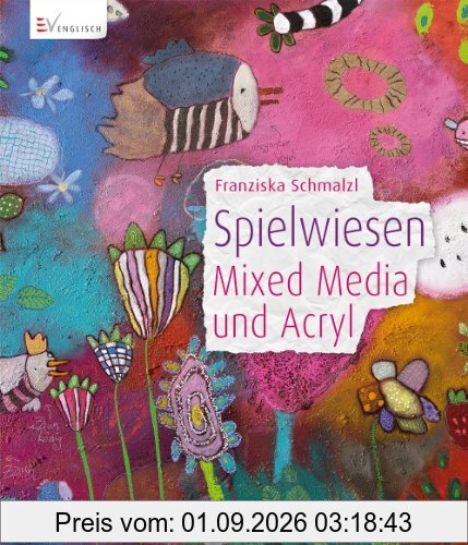 Spielwiesen - Mixed Media und Acryl