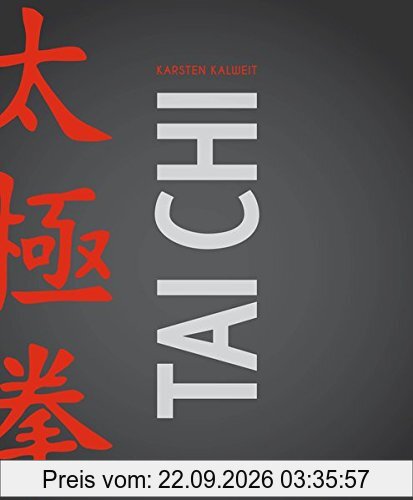 Tai Chi: Das komplette Trainingsbuch
