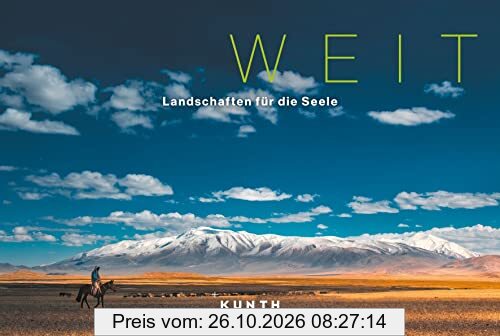KUNTH Bildband Weit: Landschaften für die Seele