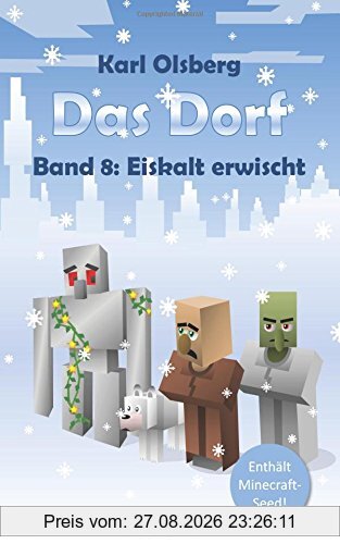 Das Dorf Band 8: Eiskalt erwischt