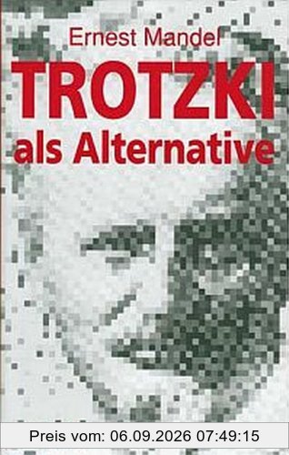 Trotzki als Alternative