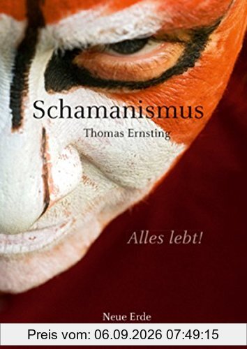 Schamanismus: Alles lebt