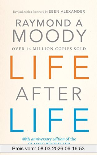 Moody, Dr Raymond Life After Life