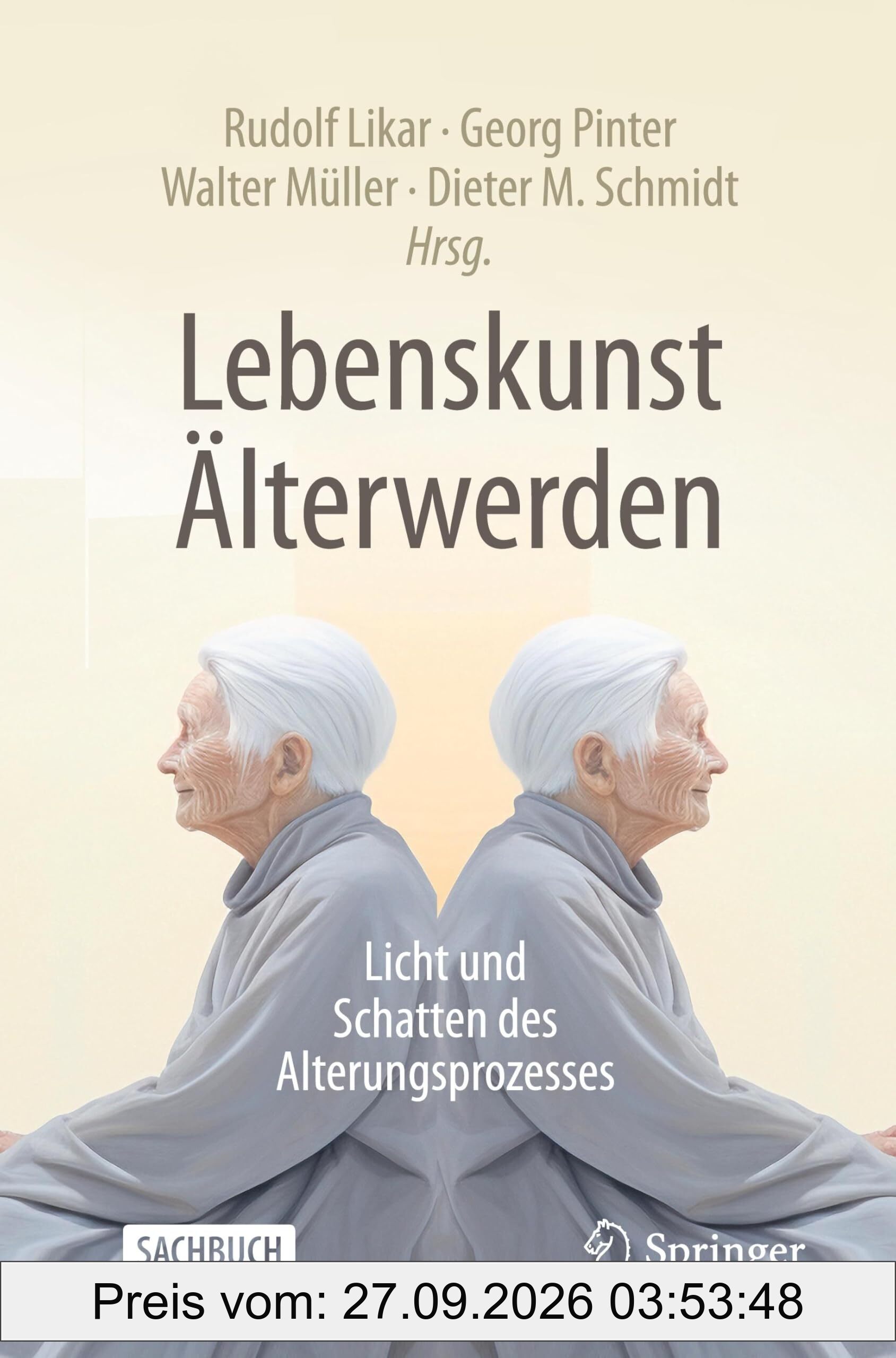 Lebenskunst Älterwerden: Licht und Schatten des Alterungsprozesses