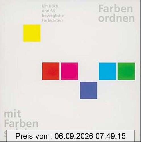 Farben ordnen, mit Farben spielen