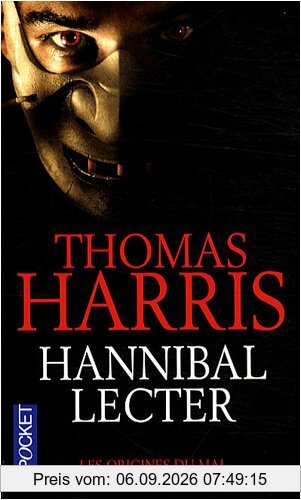 Hannibal Lecter : les origines du mal