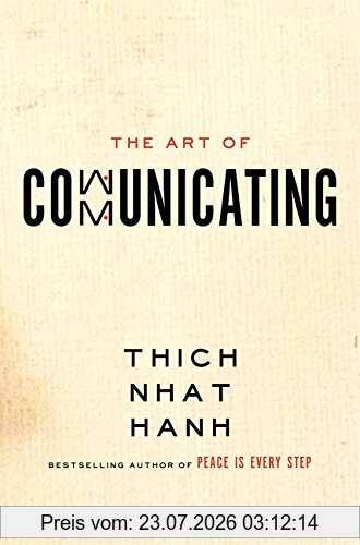 Thich Nhat Hanh The Art Of Communicating
