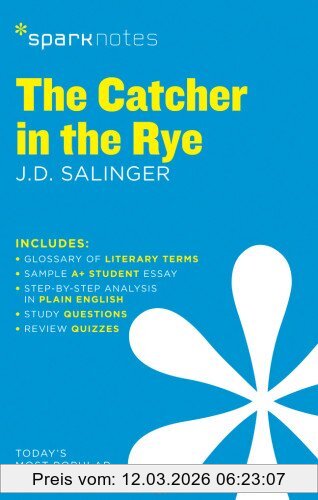 Salinger, J. D. The Catcher In The Rye By J.D. Salinger (Sparknotes)