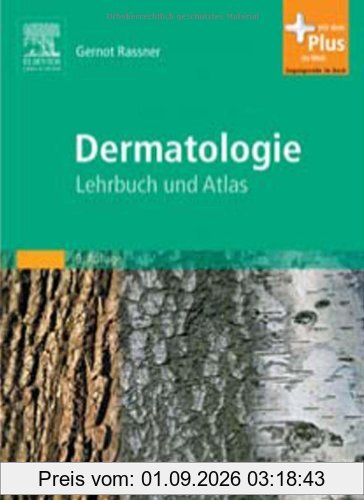 Dermatologie: Lehrbuch und Atlas - mit Zugang zum Elsevier-Portal