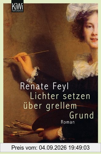 Lichter setzen über grellem Grund: Roman