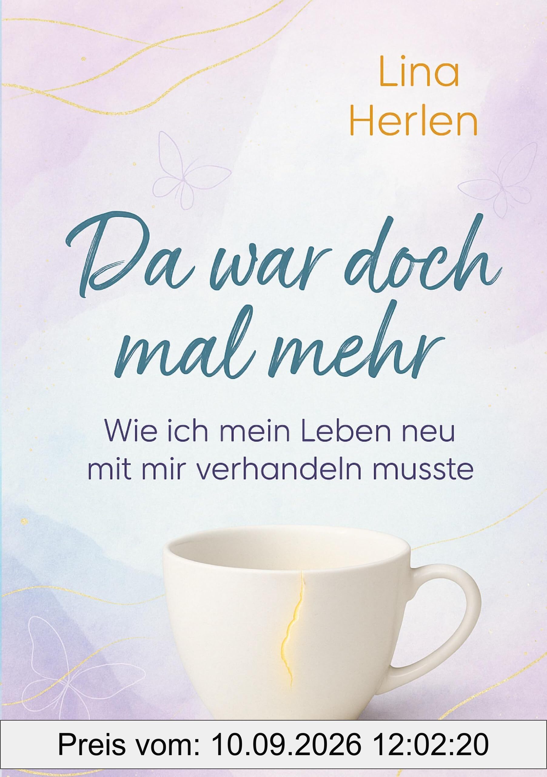 Da war doch mal mehr: Wie ich mein Leben neu mit mir verhandeln musste
