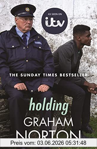 Graham Norton Holding, The Official Tie-in Edition To The Brand New Itv Drama Directed By Kathy Burke