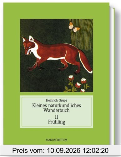 Kleines naturkundliches Wanderbuch: Jahreszeitliches Wanderbuch 2. Frühling: BD II