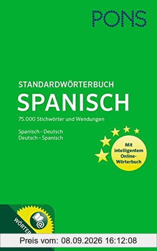 PONS Standardwörterbuch Spanisch-Deutsch / Deutsch-Spanisch: 75.000 Stichwörter und Wendungen. Mit intelligentem Online-Wörterbuch.