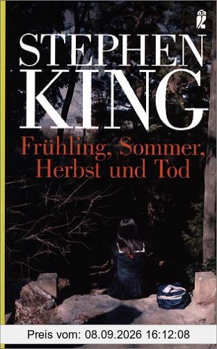 Frühling, Sommer, Herbst und Tod: Vier Kurzromane
