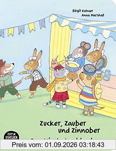 Zucker, Zauber und Zinnober. Das Kinderkochbuch: Ein Kochbuch für Kinder mit und ohne Zöliakie