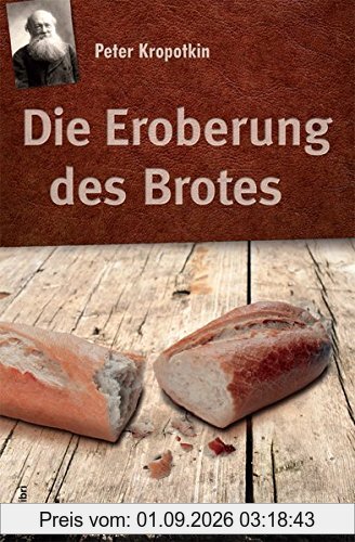 Die Eroberung des Brotes