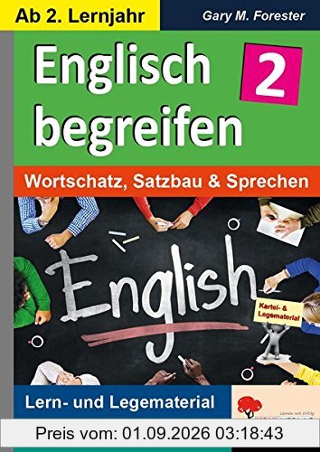 Englisch begreifen 2: Wortschatz, Satzbau & Sprechen