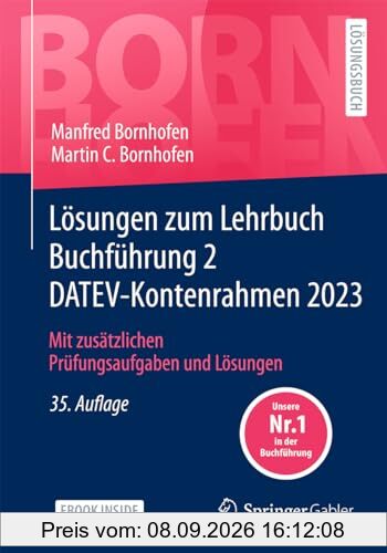 Lösungen zum Lehrbuch Buchführung 2 DATEV-Kontenrahmen 2023: Mit zusätzlichen Prüfungsaufgaben und Lösungen (Bornhofen Buchführung 2 LÖ)