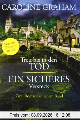 Treu bis in den Tod / Ein sicheres Versteck: Zwei Romane in einem Band