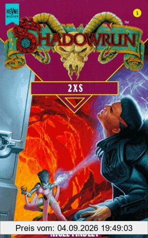 Shadowrun-Zyklus, Band 5: 2XS