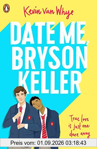 Date Me, Bryson Keller
