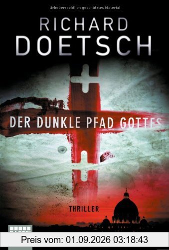 Der dunkle Pfad Gottes: Thriller