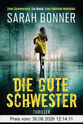 Die gute Schwester: Thriller