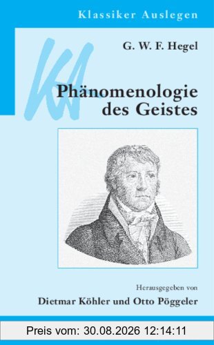 G. W. F. Hegel: Phänomenologie des Geistes