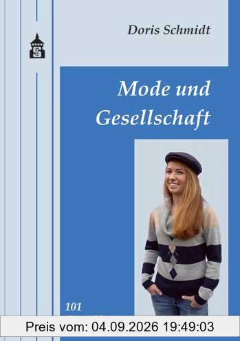 Mode und Gesellschaft: 101 Grundfragen
