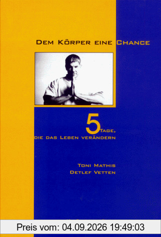 Dem Körper eine Chance