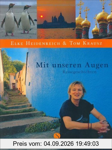 Mit unseren Augen: Reisegeschichten