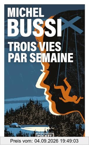 Trois vies par semaine