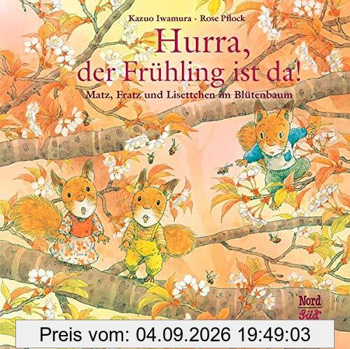 Hurra, der Frühling ist da!: Matz, Fratz und Lisettchen im Blütenbaum