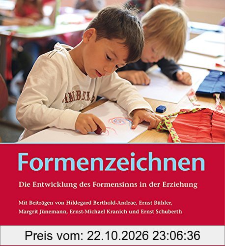 Formenzeichnen: Die Entwicklung des Formensinns in der Erziehung