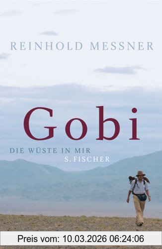 Reinhold Messner Gobi, Die Wüste In Mir