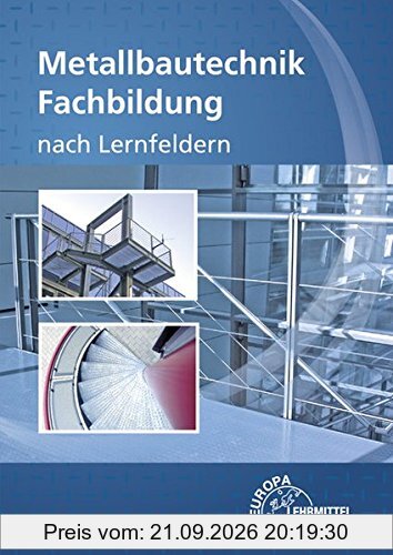 Metallbautechnik Fachbildung: nach Lernfeldern
