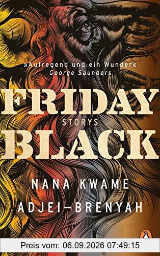 Friday Black: Storys - Der Überraschungsbestseller aus den USA - DEUTSCHSPRACHIGE AUSGABE