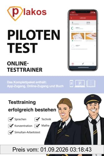 Pilotentest Testtraining: Pilotentest erfolgreich bestehen | geeignet für Pilotinnen und Piloten, Fluglotsinnen und Fluglotsen sowie ... | Fachwissen und Tests inkl. Lösungen
