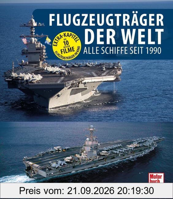 Flugzeugträger der Welt: Alle Schiffe seit 1990
