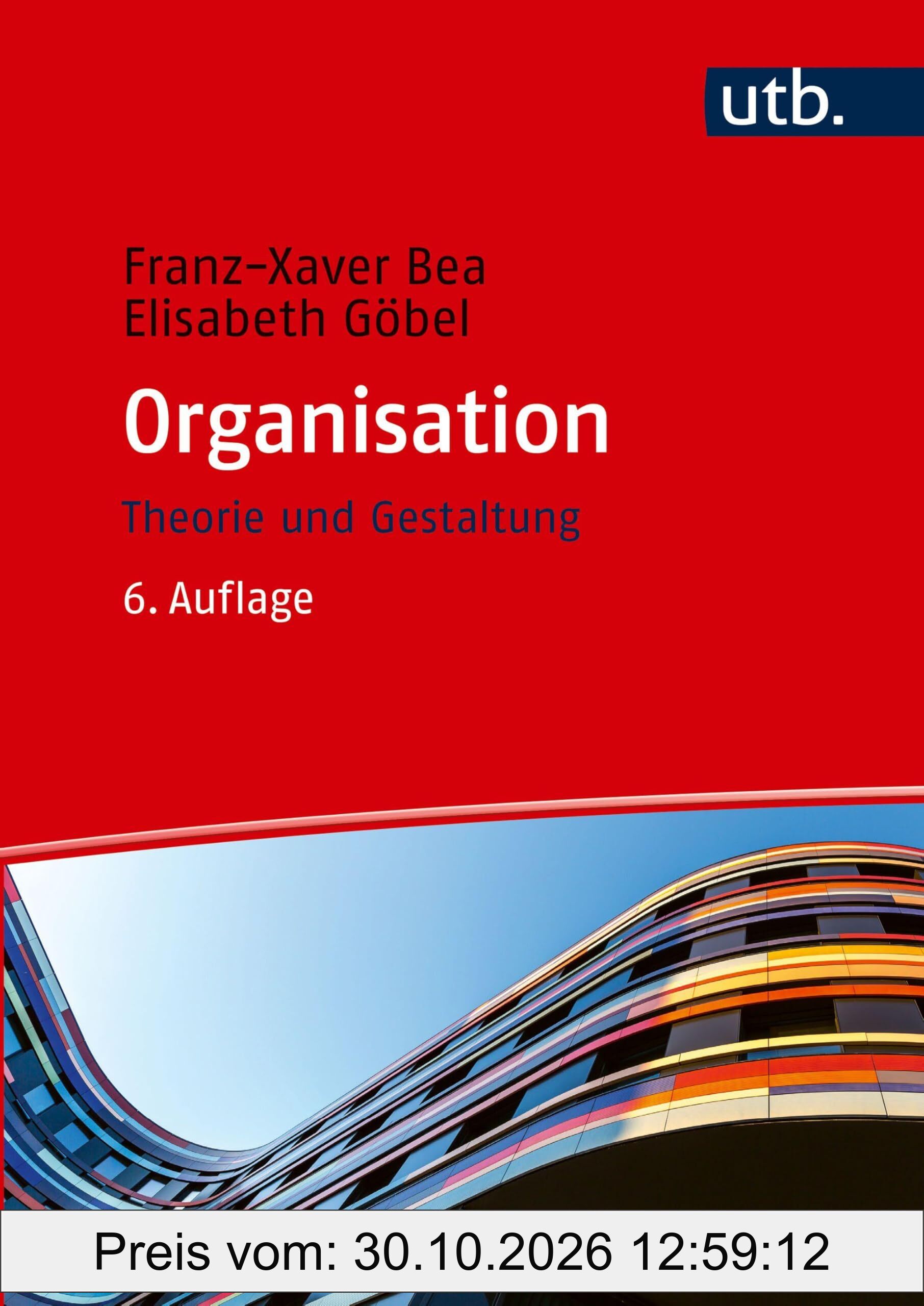 Organisation: Theorie und Gestaltung
