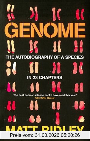 Matt Ridley Genome, The Autobiography Of A Species In 23 Chapters