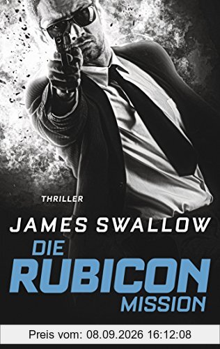 Die Rubicon-Mission: Thriller (Marc Dane, Band 2)
