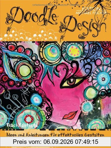 Doodle-Design: Ideen und Anleitungen für effektvolles Gestalten mit Typografie und Mixed-Media-Techniken