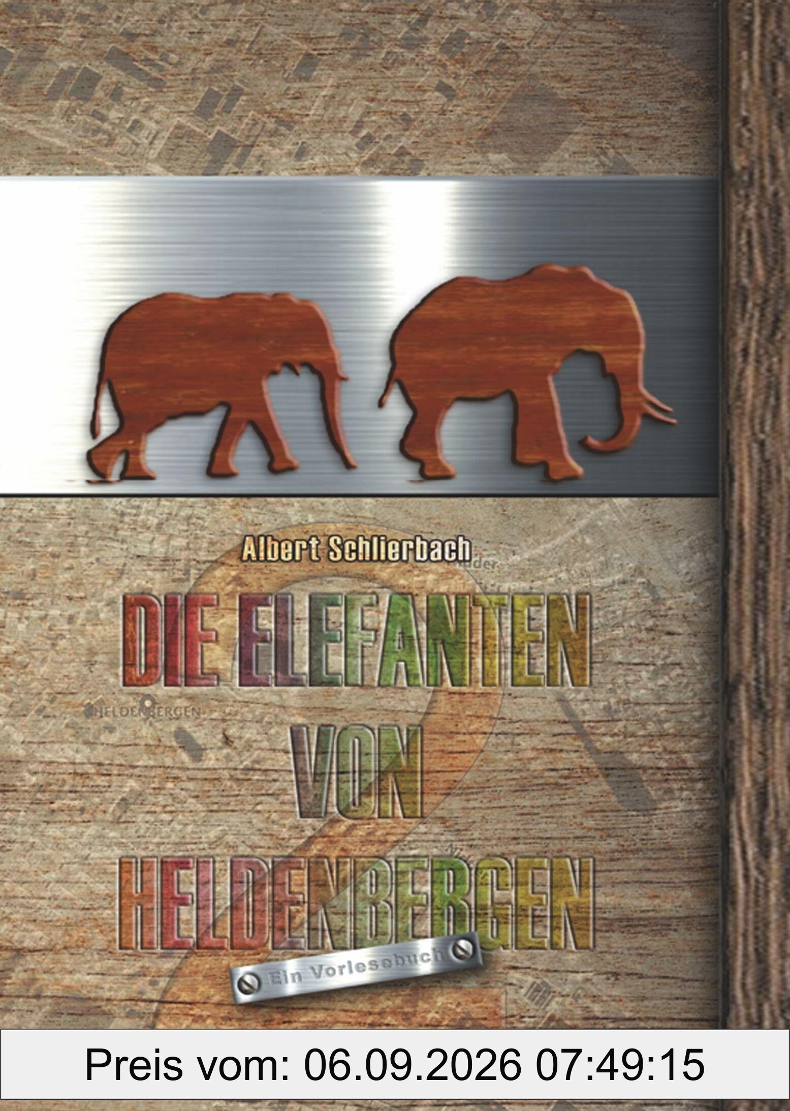 Die Elefanten von Heldenbergen. Band 2: Ein Vorlesebuch