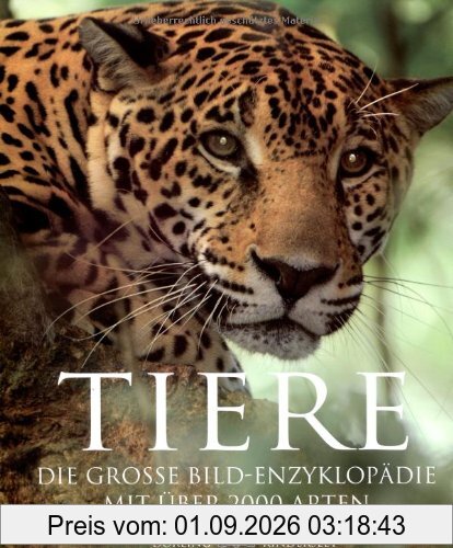 Tiere - Die große Bild-Enzyklopädie. Mit über 2000 Arten