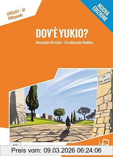 Alessandro De Giuli Dov'è Yukio? - Nuova Edizione, Livello 1 / Lektüre + Audiodateien Als Download